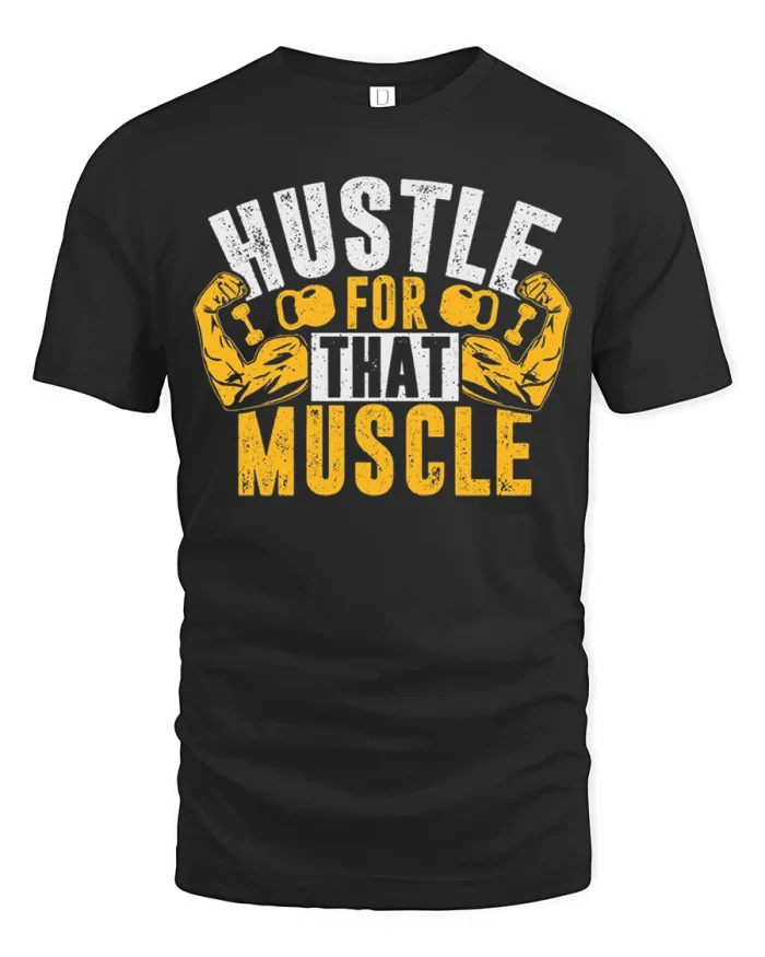 Hustle For That Muscle Gym Workout Typography T-Shirt - black t-shirt on white background