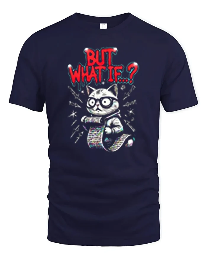 But What If Cat Meme Anxiety Overthinking Graphic T-Shirt - navy t-shirt on white background