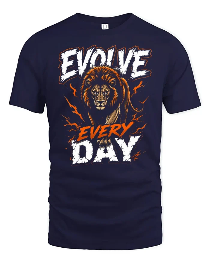 Evolve Every Day Lion Motivational Quote Graphic T-Shirt - navy t-shirt on white background