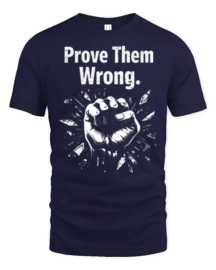 Prove Them Wrong Shattered Glass Fist Graphic T-Shirt - navy t-shirt on white background