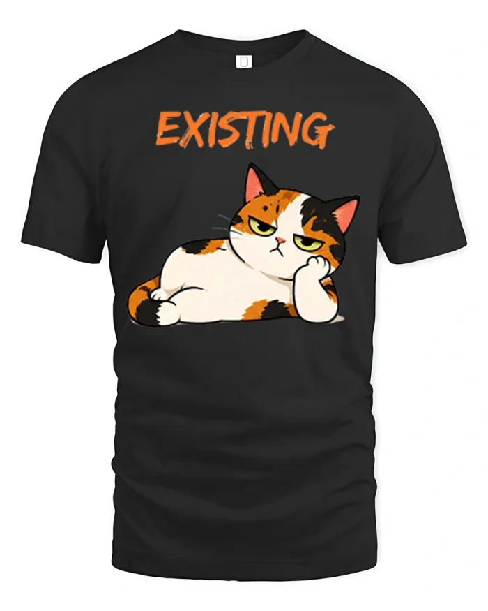 Funny Existing Grumpy Calico Cat Graphic Soft Cotton Tshirt - black t-shirt on white background
