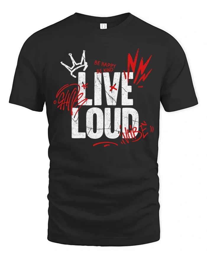 Live Loud Motivational Graffiti Typography T-Shirt - black t-shirt on white background