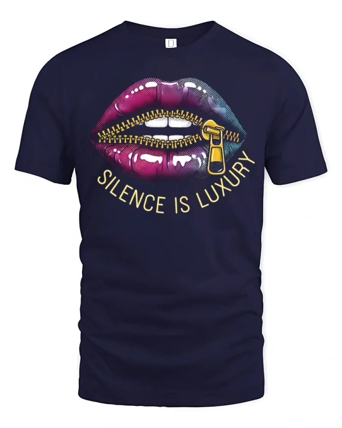 Silence Is Luxury Zipped Lips Quote Graphic T-Shirt - navy t-shirt on white background
