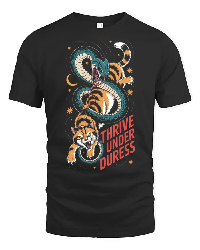 Thrive Under Duress Cat And Snake Quote T-Shirt - black t-shirt on white background