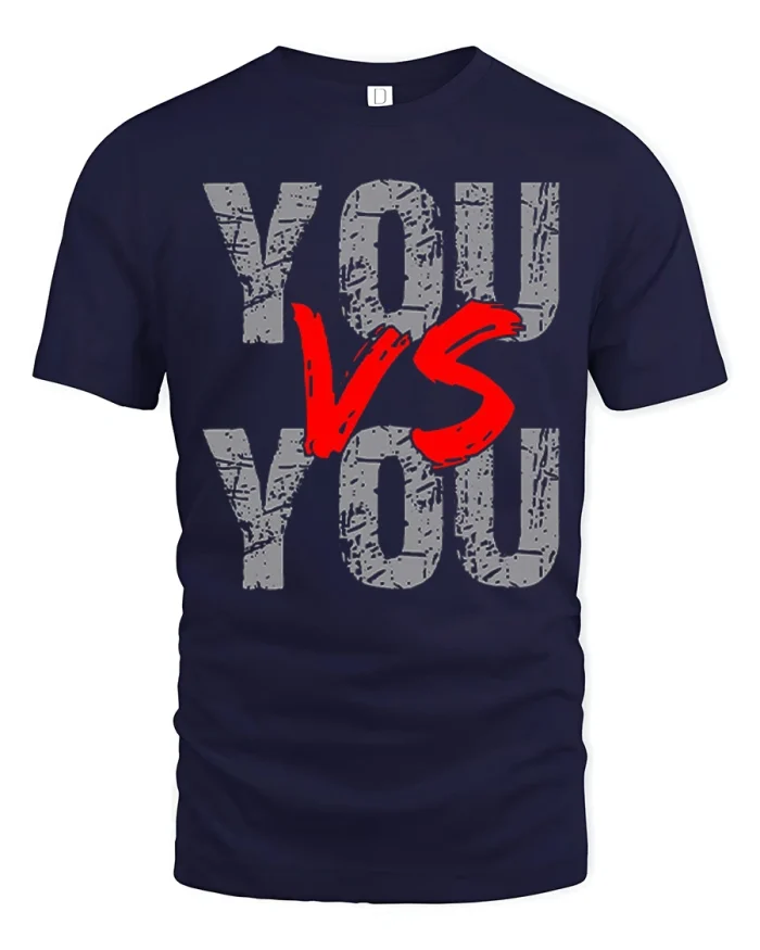 You Vs You Motivational Workout Quote Typography T-Shirt - navy t-shirt on white background