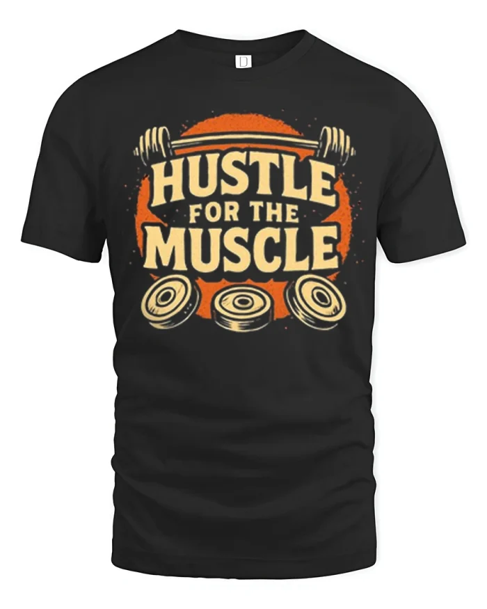 Hustle For The Muscle Fitness Gym Workout T-Shirt - black t-shirt on white background