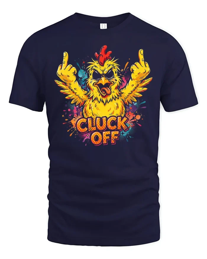 Cluck Off Funny Chicken Middle Finger Graphic T-Shirt - navy t-shirt on white background
