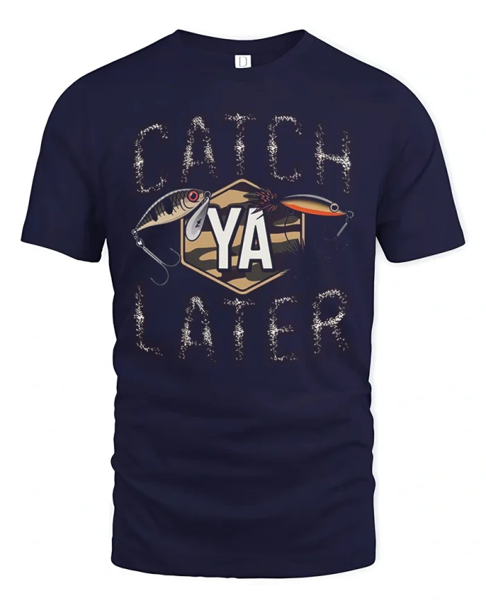 Catch Ya Later Fishing Lure Angler Graphic Cotton T Shirt - navy t-shirt on white background