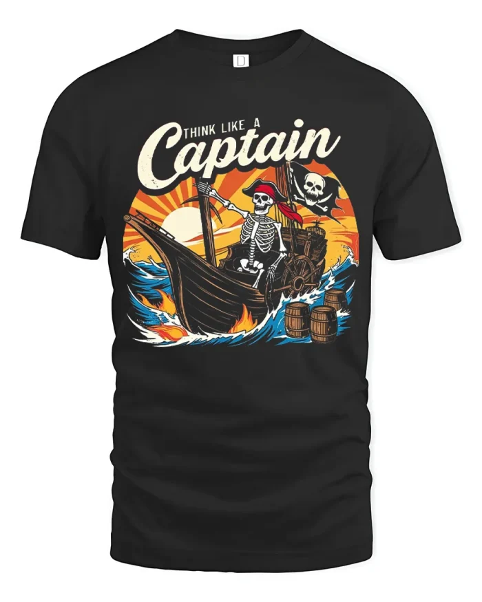 Think Like A Captain Skeleton Pirate Ship Cotton T Shirt - black t-shirt on white background