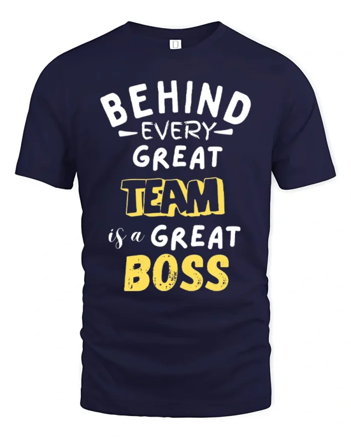 Behind Every Great Team Is A Great Boss Soft Cotton T Shirt - navy t-shirt on white background