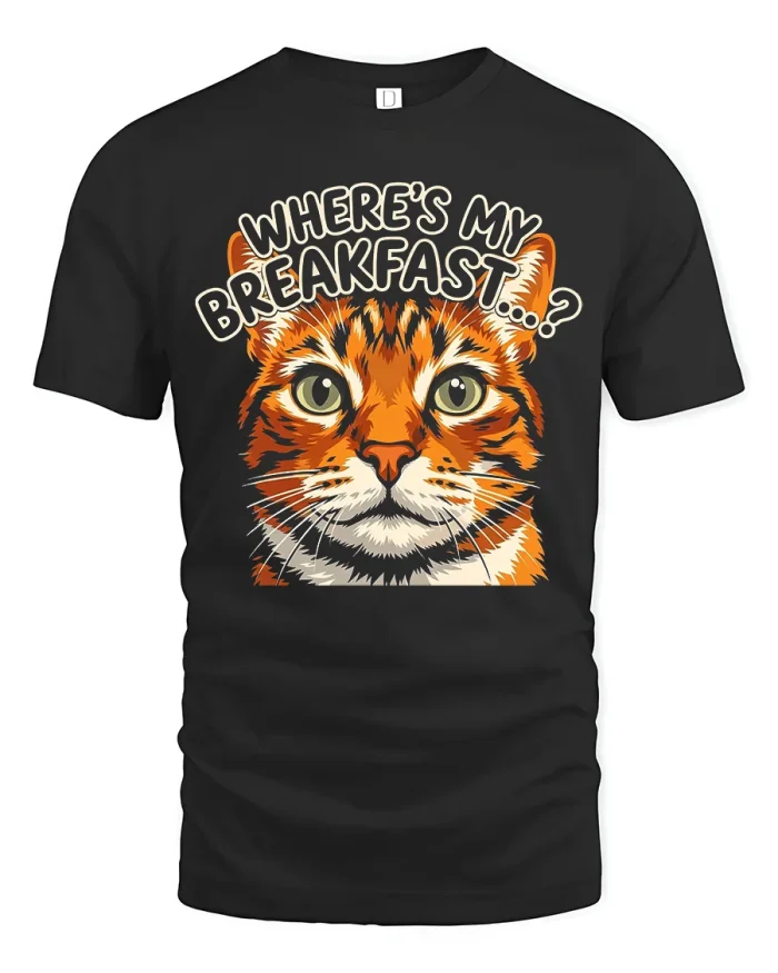 Where Is My Breakfast Funny Cat Quote Graphic T-Shirt - black t-shirt on white background