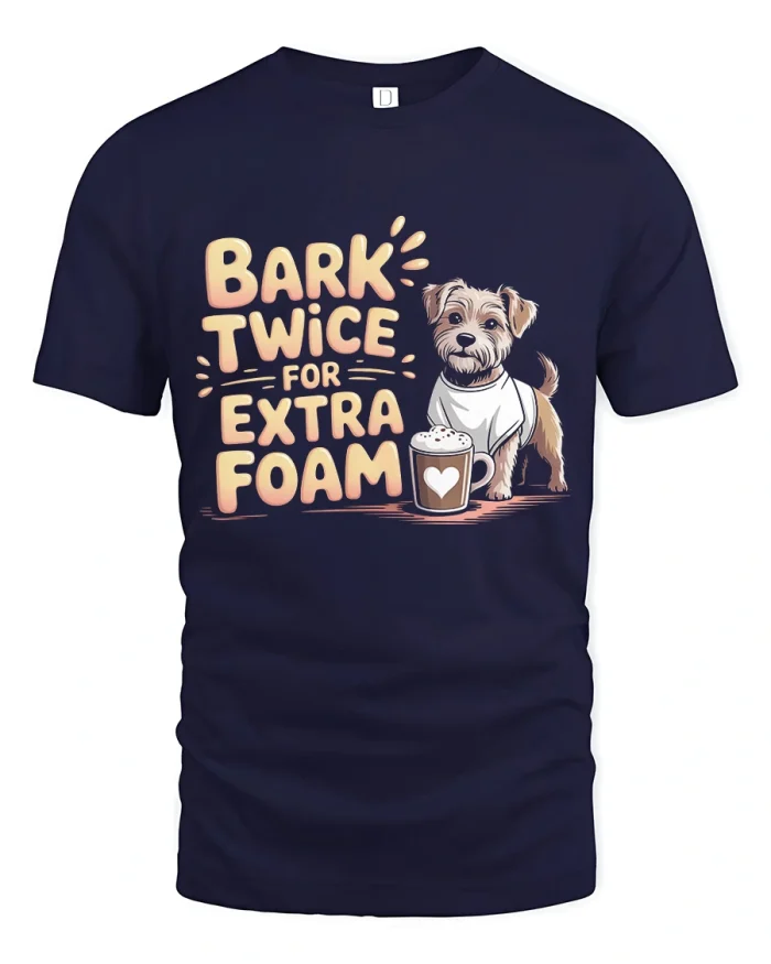 Bark Twice For Extra Foam Cute Dog Coffee T-Shirt - navy t-shirt on white background