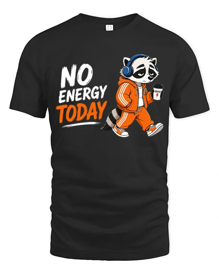 No Energy Today Tired Raccoon Coffee Meme T-Shirt - black t-shirt on white background