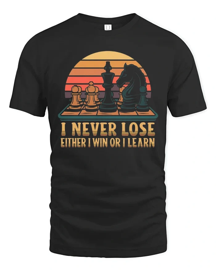 I Never Lose Either I Win Or I Learn Chess T-Shirt - black t-shirt on white background
